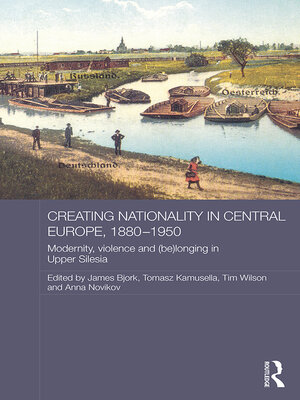 cover image of Creating Nationality in Central Europe, 1880-1950